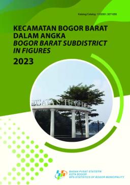 Bogor Barat Subdistrict In Figures 2023