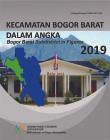 Bogor Barat Subdistrict in Figures 2019