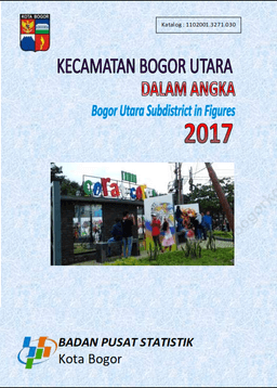 Bogor Utara Subdistrict In Figures 2017