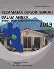 Bogor Tengah Subdistrict in Figures 2019