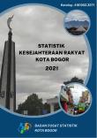 Statistik Kesejahteraan Rakyat Kota Bogor 2021