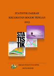 Statistik Daerah Kecamatan Bogor Tengah 2013