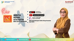 Rilis Berita Resmi Statistik Perkembangan Indeks Harga Konsumen (IHK) April 2024 Kota Bogor