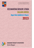 Bogor Utara Subdistrict In Figures 2013