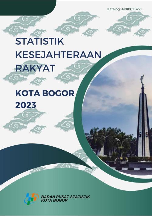 Statistik Kesejahteraan Rakyat Kota Bogor 2023